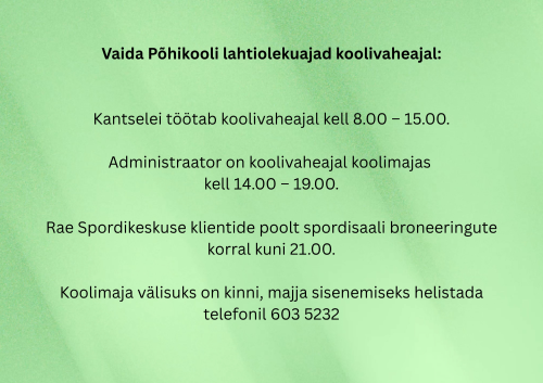 Uudised: Koolimaja lahtiolekuaeg