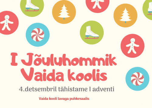 I Jõuluhommik koos Vaida kooliperega